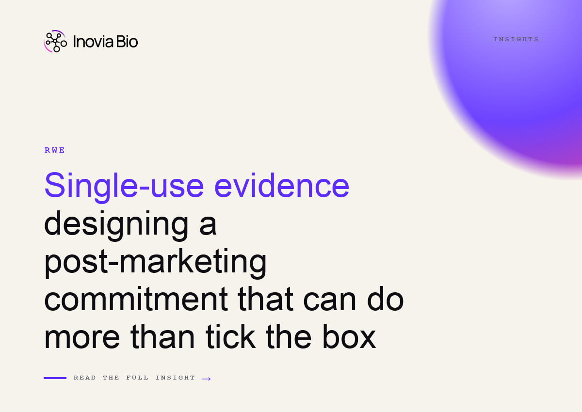 Inovia Bio guide to post-marketing commitment design: the endpoint, comparator and data-source choices that decide whether a PMR or PMC can support a later label expansion